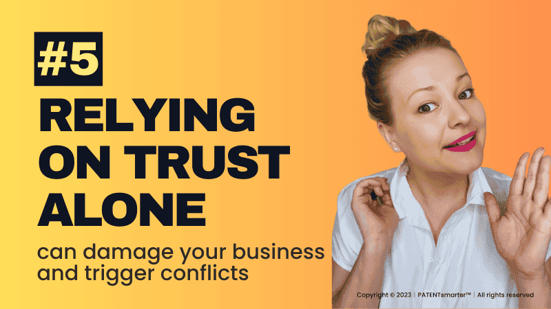 #5 relying on trust alone - not establishing confidentiality agreements