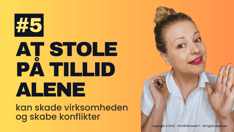 #5 at stole på loyalitet alene - ikke at etablere fortrolighedsaftaler