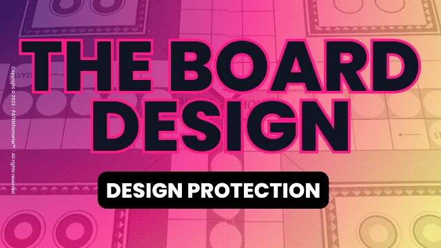 Image of a board game on purple, pink, yellow gradient background. In the foreground: "the board design" in black lettering and pink outline and the subtitle "design protection".