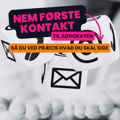 En nem start på din første kontakt til en advokat nogensinde - eller når du skal skifte til en ny