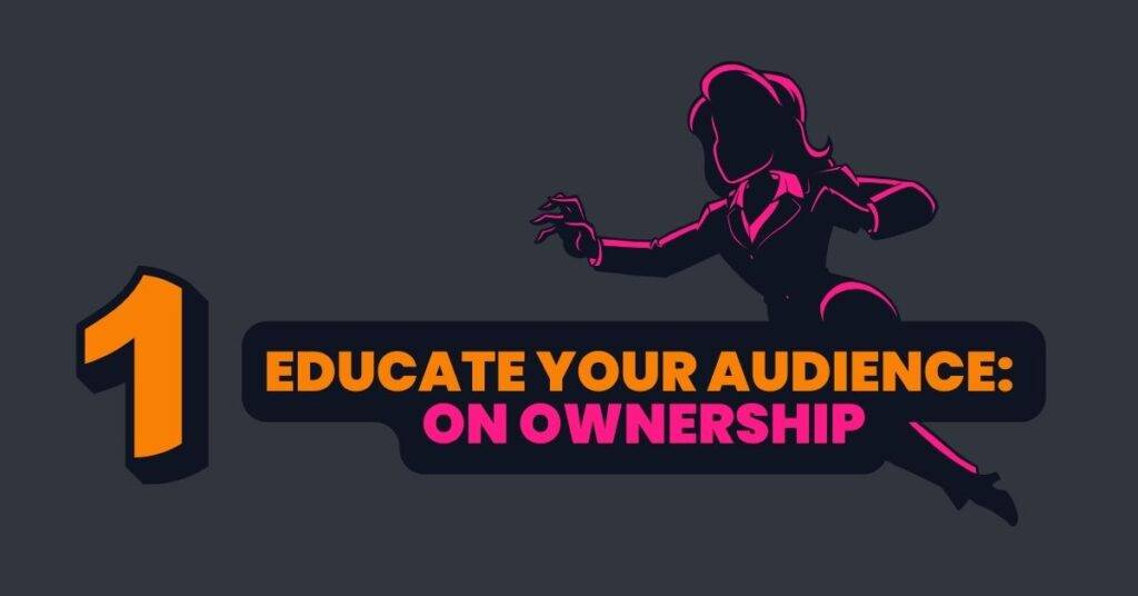 Dark grey bakground, female faceless superhero behind patentsmarter™ branded 2 colored heading (pink and orange), and an orange/darkblue colored number 1: educate your audience on ownership