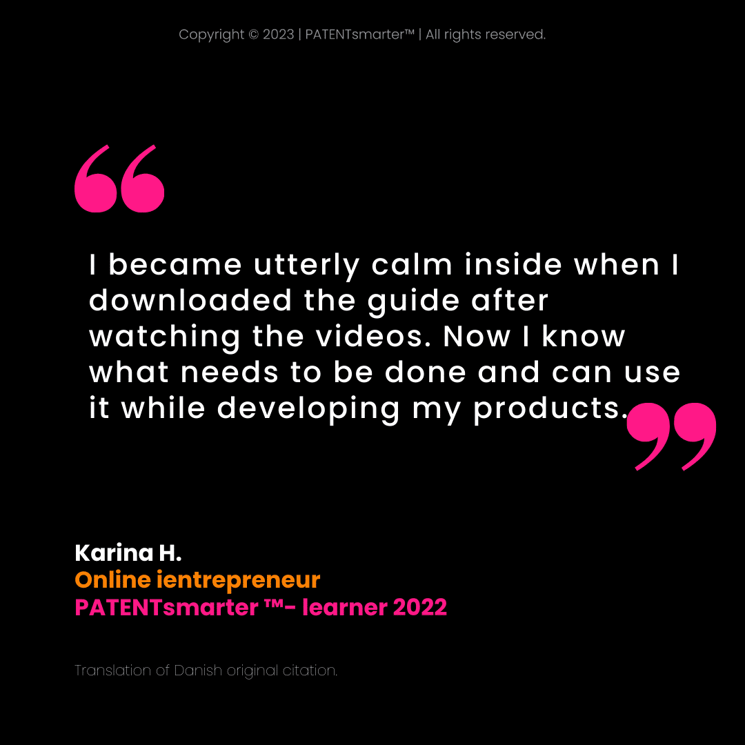 Testimonial quote highlighting a learner's experience with patentsmarter™, stating increased calmness and clarity in product development. Contains trademark symbols, learner's name, and a danish original citation note.
